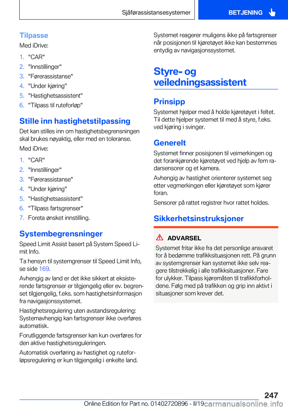 BMW X7 2019  InstruksjonsbØker (in Norwegian) �T�i�l�p�a�s�s�e
�M�e�d��i�D�r�i�v�e�:�1�.��C�A�R��2�.��I�n�n�s�t�i�l�l�i�n�g�e�r��3�.��F�