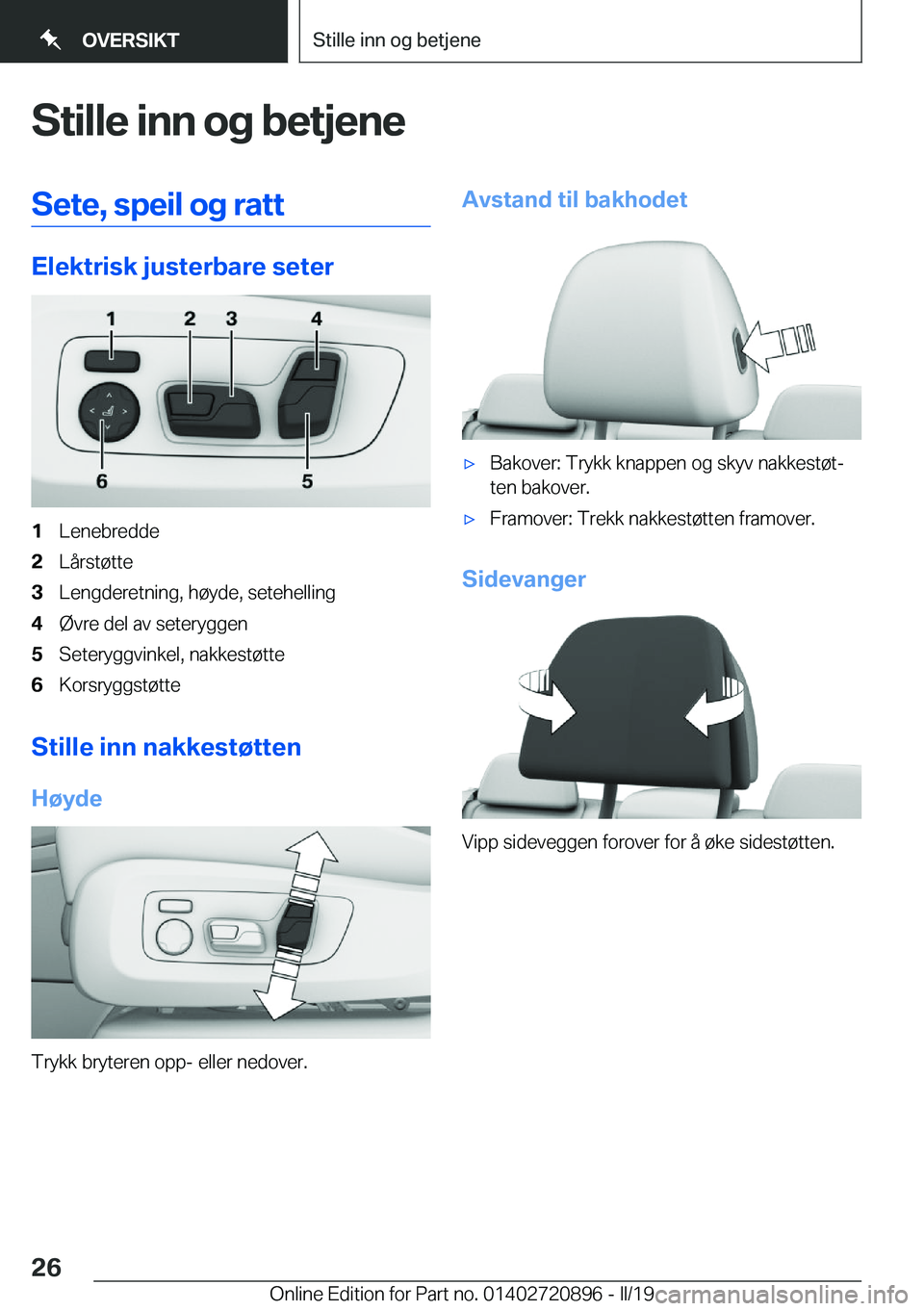 BMW X7 2019  InstruksjonsbØker (in Norwegian) �S�t�i�l�l�e��i�n�n��o�g��b�e�t�j�e�n�e�S�e�t�e�,��s�p�e�i�l��o�g��r�a�t�t
�E�l�e�k�t�r�i�s�k��j�u�s�t�e�r�b�a�r�e��s�e�t�e�r
�1�L�e�n�e�b�r�e�d�d�e�2�L�å�r�s�t�