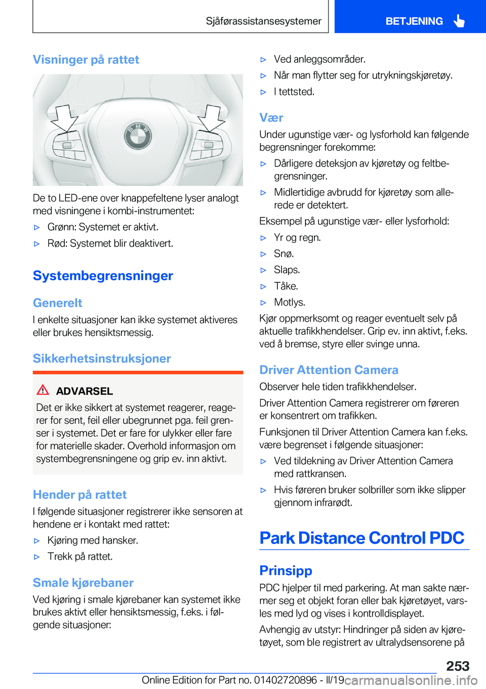 BMW X7 2019  InstruksjonsbØker (in Norwegian) �V�i�s�n�i�n�g�e�r��p�å��r�a�t�t�e�t
�D�e��t�o��L�E�D�-�e�n�e��o�v�e�r��k�n�a�p�p�e�f�e�l�t�e�n�e��l�y�s�e�r��a�n�a�l�o�g�t
�m�e�d��v�i�s�n�i�n�g�e�n�e��i��k�o�m�b�i�-�i�n�s�t�r�u�m�e�n�t�