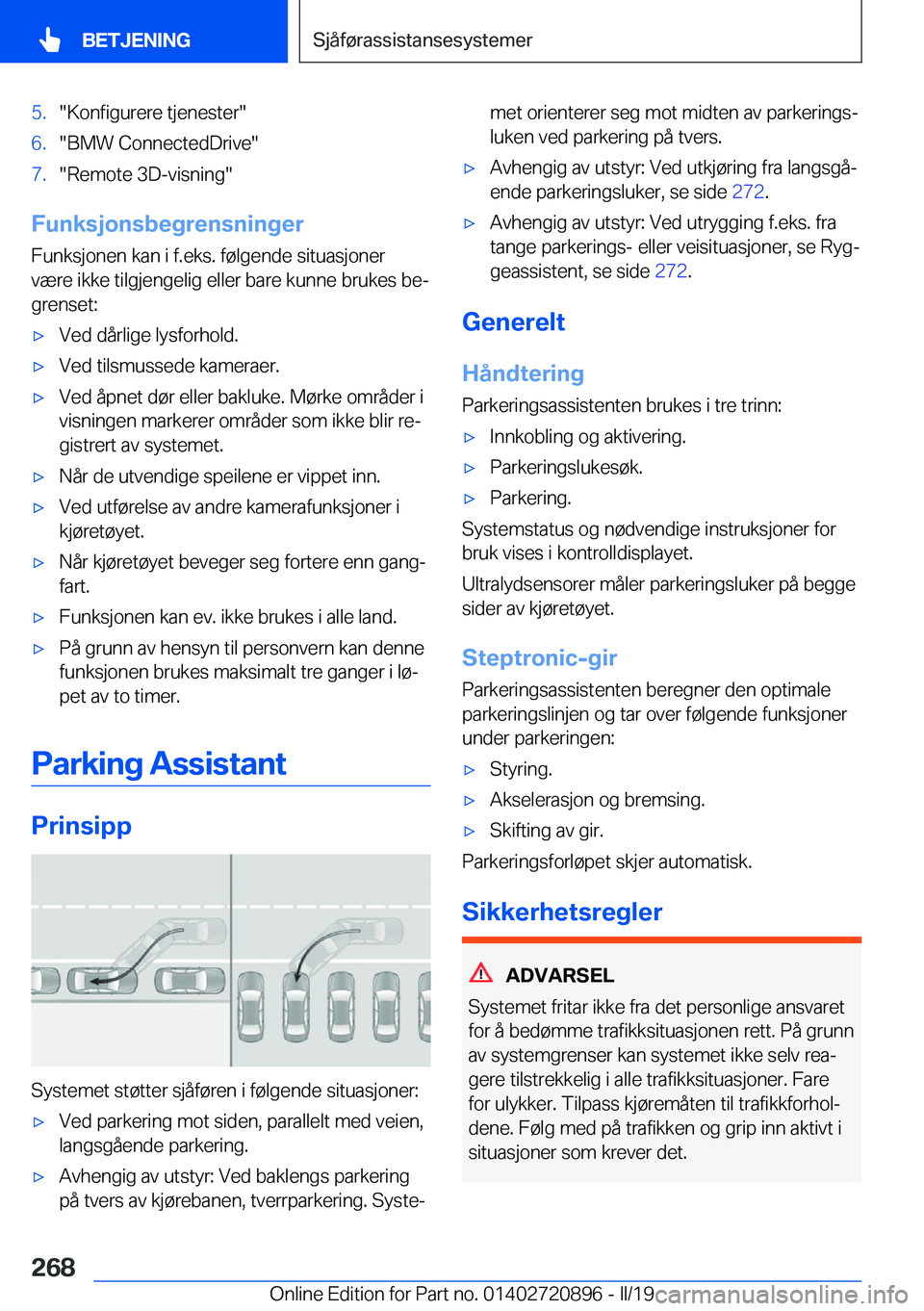BMW X7 2019  InstruksjonsbØker (in Norwegian) �5�.��K�o�n�f�i�g�u�r�e�r�e��t�j�e�n�e�s�t�e�r��6�.��B�M�W��C�o�n�n�e�c�t�e�d�D�r�i�v�e��7�.��R�e�m�o�t�e��3�D�-�v�i�s�n�i�n�g�
�F�u�n�k�s�j�o�n�s�b�e�g�r�e�n�s�n�i�n�g�e�r
�F�u�n�k�s�j�o�n�e