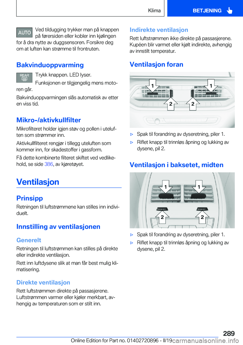 BMW X7 2019  InstruksjonsbØker (in Norwegian) �V�e�d��t�i�l�d�u�g�g�i�n�g��t�r�y�k�k�e�r��m�a�n��p�å��k�n�a�p�p�e�n�p�å��f�