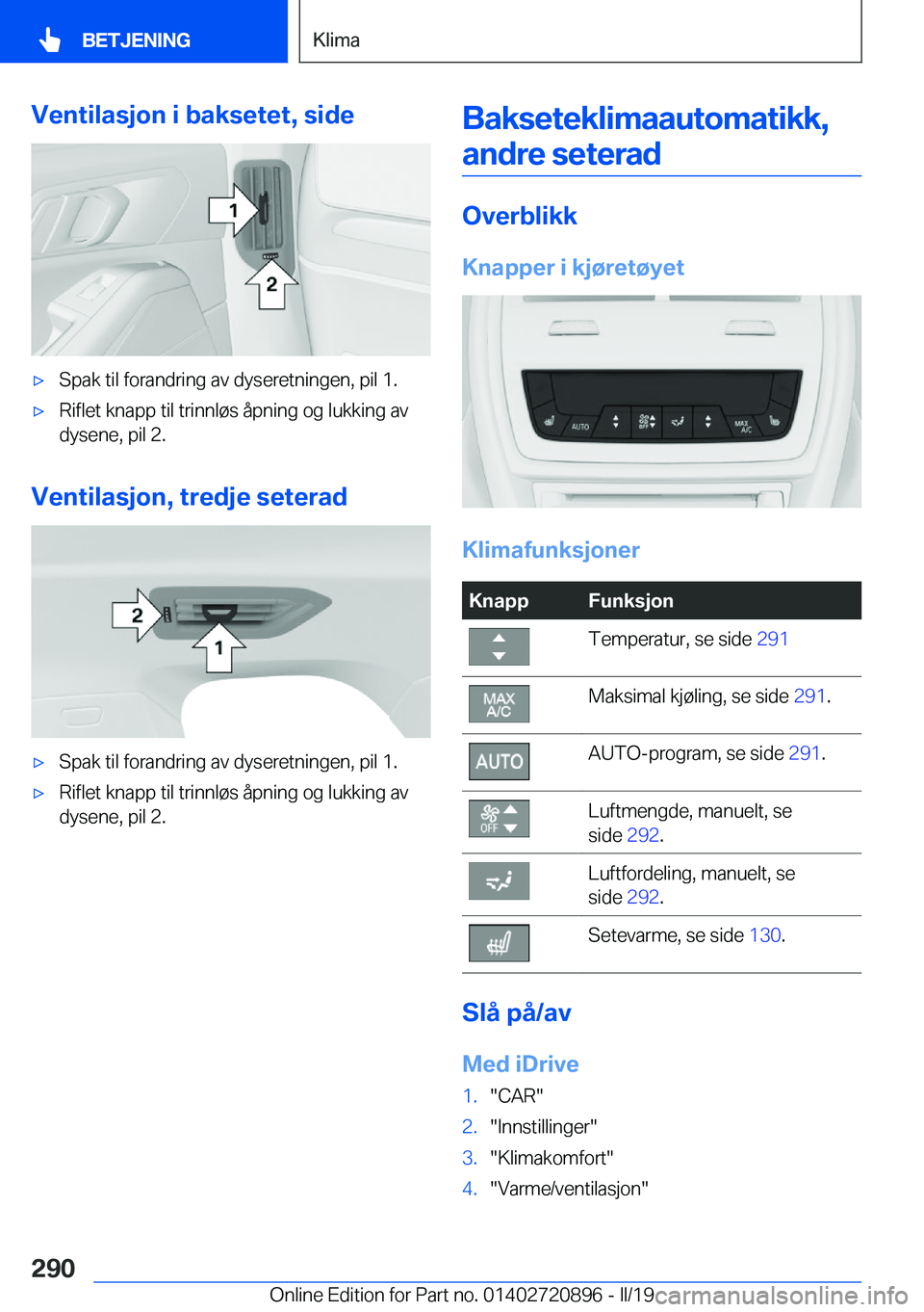 BMW X7 2019  InstruksjonsbØker (in Norwegian) �V�e�n�t�i�l�a�s�j�o�n��i��b�a�k�s�e�t�e�t�,��s�i�d�ex�S�p�a�k��t�i�l��f�o�r�a�n�d�r�i�n�g��a�v��d�y�s�e�r�e�t�n�i�n�g�e�n�,��p�i�l��1�.x�R�i�f�l�e�t��k�n�a�p�p��t�i�l��t�r�i�n�n�l�