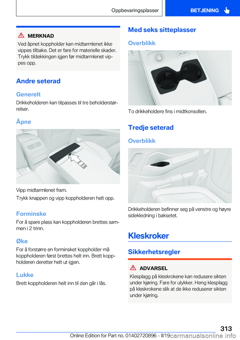 BMW X7 2019  InstruksjonsbØker (in Norwegian) �M�E�R�K�N�A�D
�V�e�d��å�p�n�e�t��k�o�p�p�h�o�l�d�e�r��k�a�n��m�i�d�t�a�r�m�l�e�n�e�t��i�k�k�e �v�i�p�p�e�s��t�i�l�b�a�k�e�.��D�e�t��e�r��f�a�r�e��f�o�r��m�a�t�e�r�i�e�l�l�e��s�k�a�d�e�r�