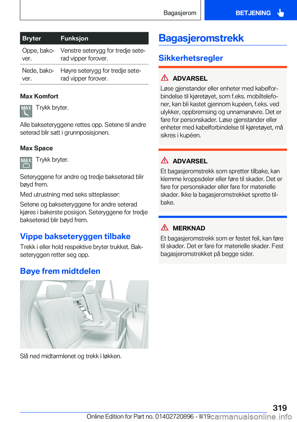 BMW X7 2019  InstruksjonsbØker (in Norwegian) �B�r�y�t�e�r�F�u�n�k�s�j�o�n�O�p�p�e�,��b�a�k�oj
�v�e�r�.�V�e�n�s�t�r�e��s�e�t�e�r�y�g�g��f�o�r��t�r�e�d�j�e��s�e�t�ej �r�a�d��v�i�p�p�e�r��f�o�r�o�v�e�r�.�N�e�d�e�,��b�a�k�oj
�v�e�r�.�H�