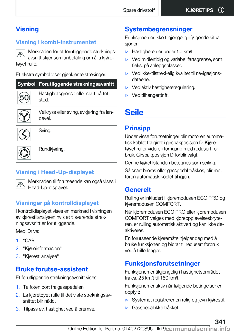 BMW X7 2019  InstruksjonsbØker (in Norwegian) �V�i�s�n�i�n�g
�V�i�s�n�i�n�g��i��k�o�m�b�i�-�i�n�s�t�r�u�m�e�n�t�e�t �M�e�r�k�n�a�d�e�n��f�o�r��e�t��f�o�r�u�t�l�i�g�g�e�n�d�e��s�t�r�e�k�n�i�n�g�sj
�a�v�s�n�i�t�t��s�k�j�e�r��s�o�m��a�n�b�