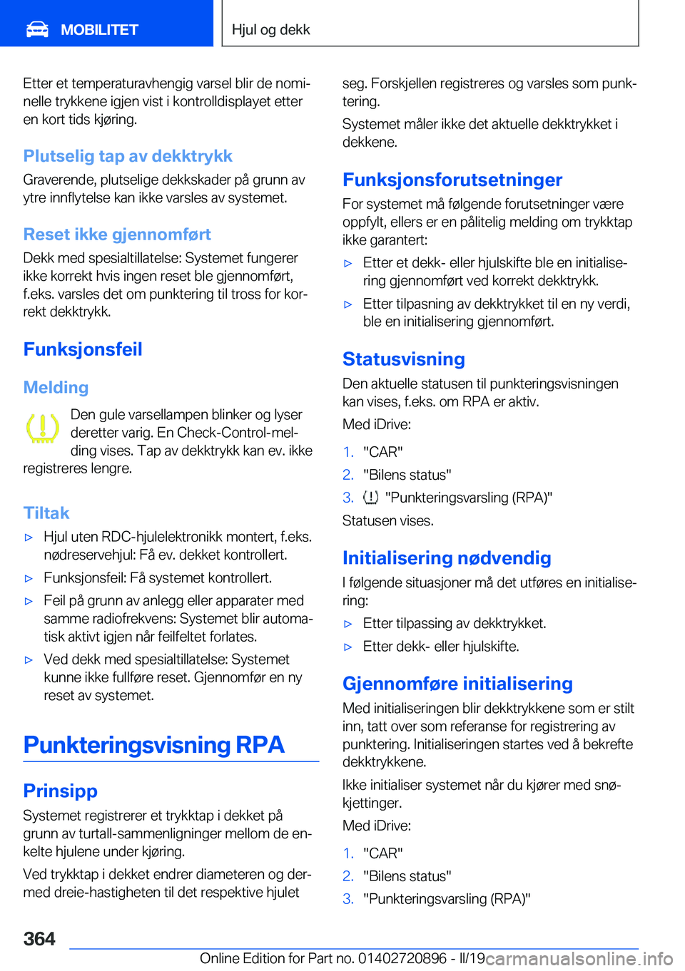 BMW X7 2019  InstruksjonsbØker (in Norwegian) �E�t�t�e�r��e�t��t�e�m�p�e�r�a�t�u�r�a�v�h�e�n�g�i�g��v�a�r�s�e�l��b�l�i�r��d�e��n�o�m�ij
�n�e�l�l�e��t�r�y�k�k�e�n�e��i�g�j�e�n��v�i�s�t��i��k�o�n�t�r�o�l�l�d�i�s�p�l�a�y�e�t��e�t�t�e�r
