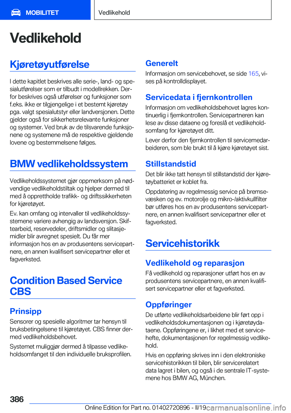 BMW X7 2019  InstruksjonsbØker (in Norwegian) �V�e�d�l�i�k�e�h�o�l�d�K�j�
