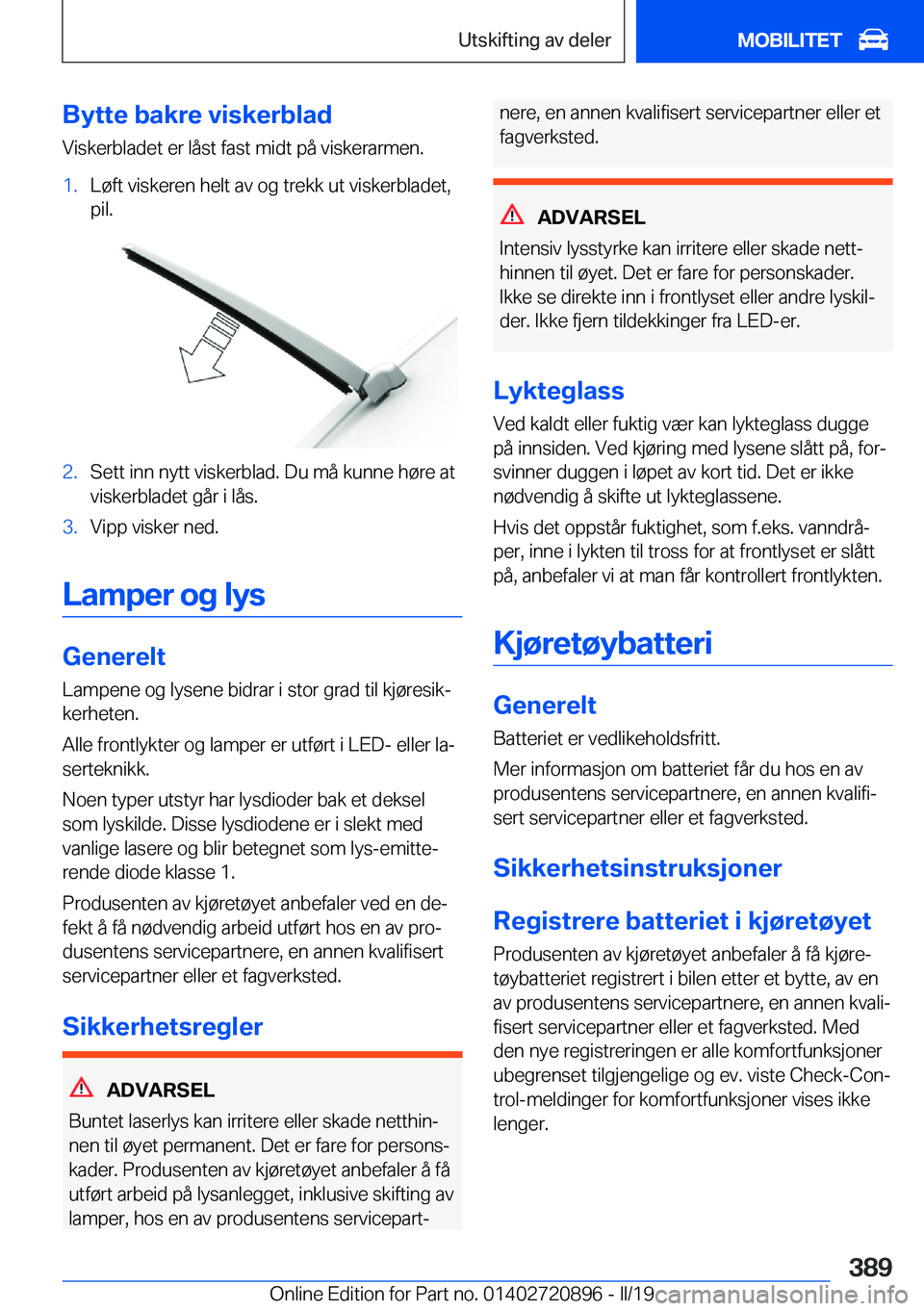 BMW X7 2019  InstruksjonsbØker (in Norwegian) �B�y�t�t�e��b�a�k�r�e��v�i�s�k�e�r�b�l�a�d
�V�i�s�k�e�r�b�l�a�d�e�t��e�r��l�å�s�t��f�a�s�t��m�i�d�t��p�å��v�i�s�k�e�r�a�r�m�e�n�.�1�.�L�