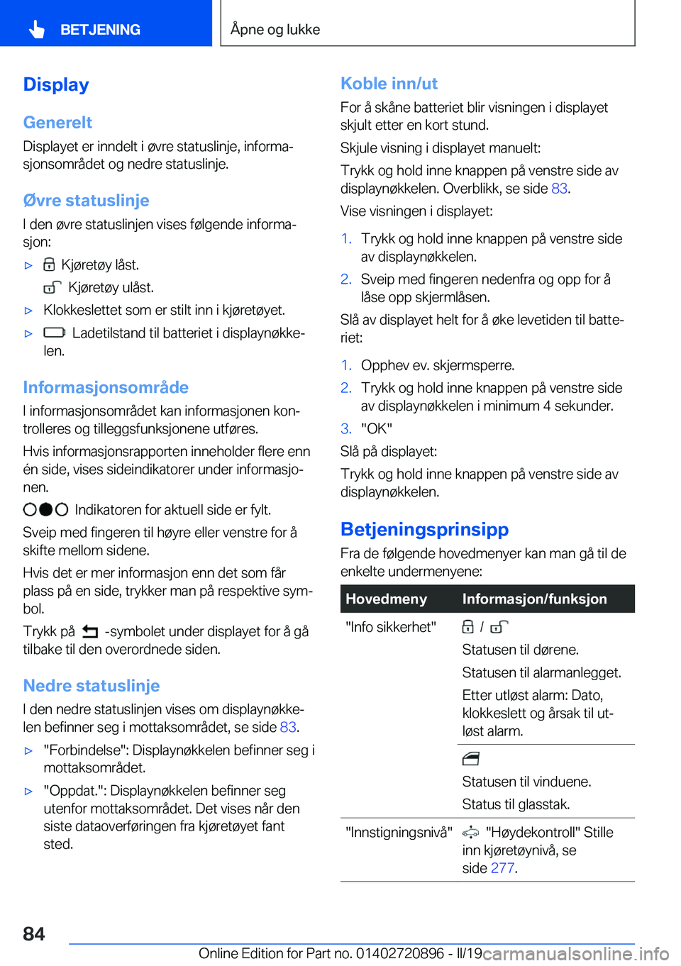 BMW X7 2019  InstruksjonsbØker (in Norwegian) �D�i�s�p�l�a�y�G�e�n�e�r�e�l�t
�D�i�s�p�l�a�y�e�t��e�r��i�n�n�d�e�l�t��i��