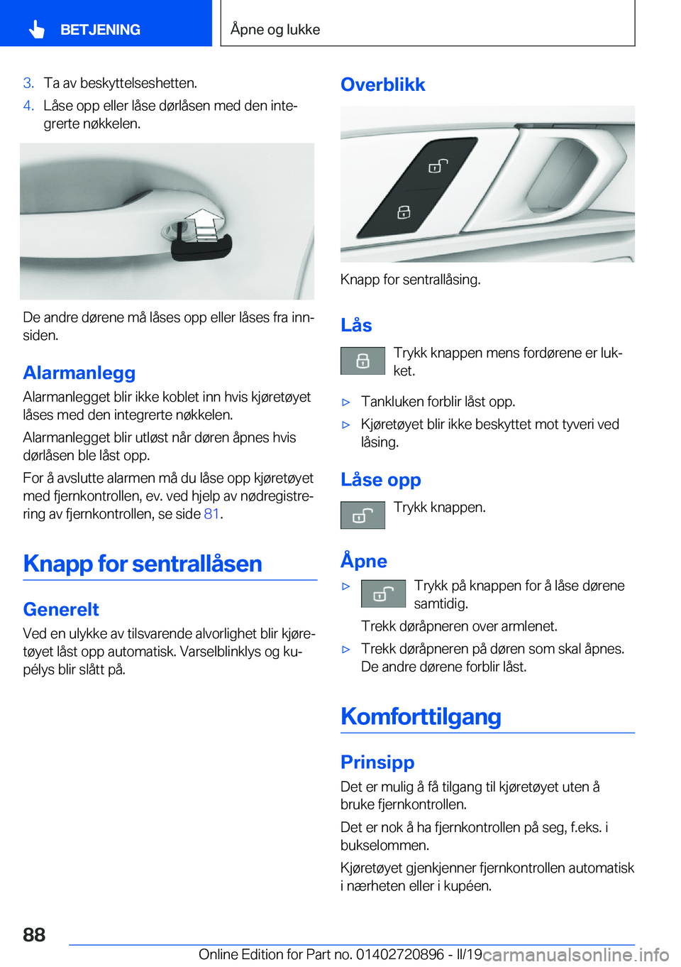 BMW X7 2019  InstruksjonsbØker (in Norwegian) �3�.�T�a��a�v��b�e�s�k�y�t�t�e�l�s�e�s�h�e�t�t�e�n�.�4�.�L�å�s�e��o�p�p��e�l�l�e�r��l�å�s�e��d�