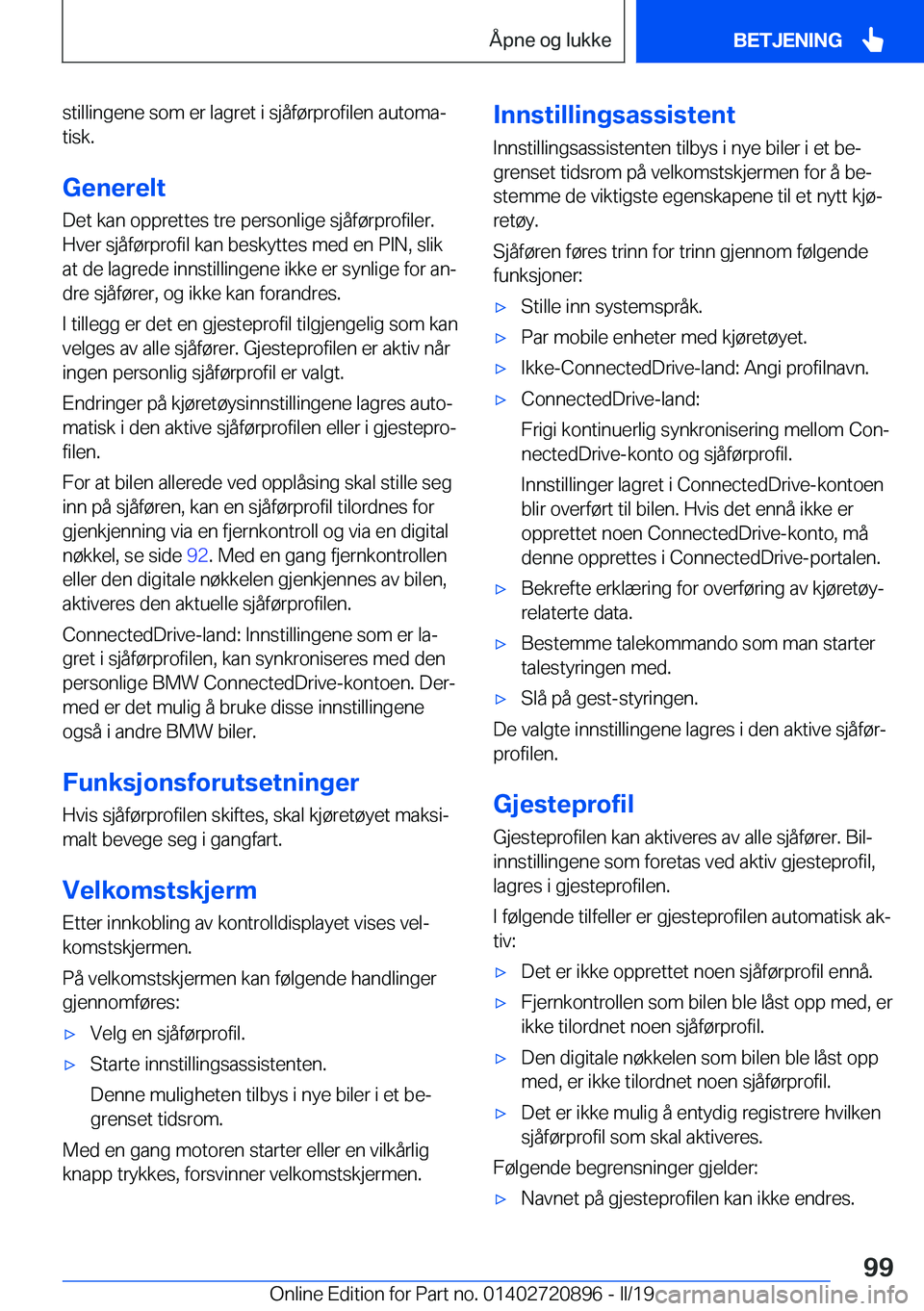 BMW X7 2019  InstruksjonsbØker (in Norwegian) �s�t�i�l�l�i�n�g�e�n�e��s�o�m��e�r��l�a�g�r�e�t��i��s�j�å�f�