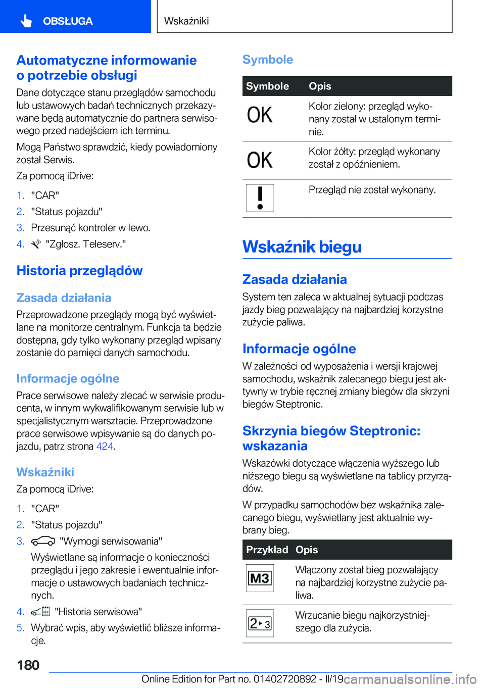 BMW X7 2019  Instrukcja obsługi (in Polish) �A�u�t�o�m�a�t�y�c�z�n�e��i�n�f�o�r�m�o�w�a�n�i�e
�o��p�o�t�r�z�e�b�i�e��o�b�s�ł�u�g�i
�D�a�n�e��d�o�t�y�c�z�