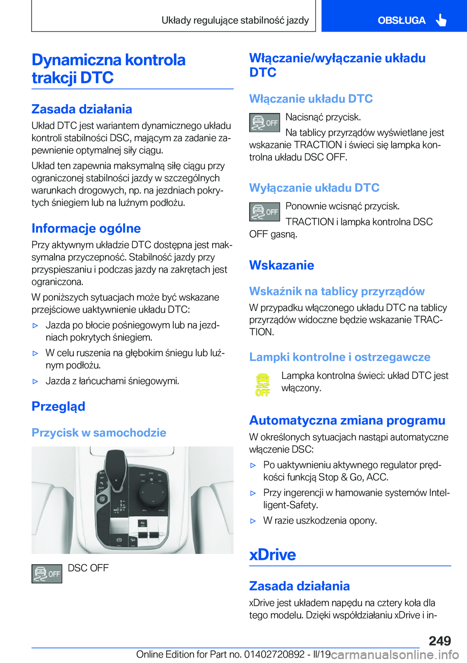 BMW X7 2019  Instrukcja obsługi (in Polish) �D�y�n�a�m�i�c�z�n�a��k�o�n�t�r�o�l�a�t�r�a�k�c�j�i��D�T�C
�Z�a�s�a�d�a��d�z�i�a�ł�a�n�i�a
�U�k�ł�a�d��D�T�C��j�e�s�t��w�a�r�i�a�n�t�e�m��d�y�n�a�m�i�c�z�n�e�g�o��u�k�ł�a�d�u �k�o�n�t�r�o�l