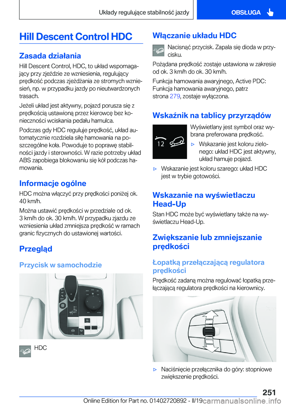 BMW X7 2019  Instrukcja obsługi (in Polish) �H�i�l�l��D�e�s�c�e�n�t��C�o�n�t�r�o�l��H�D�C
�Z�a�s�a�d�a��d�z�i�a�ł�a�n�i�a
�H�i�l�l��D�e�s�c�e�n�t��C�o�n�t�r�o�l�,��H�D�C�,��t�o��u�k�ł�a�d��w�s�p�o�m�a�g�aj �j�