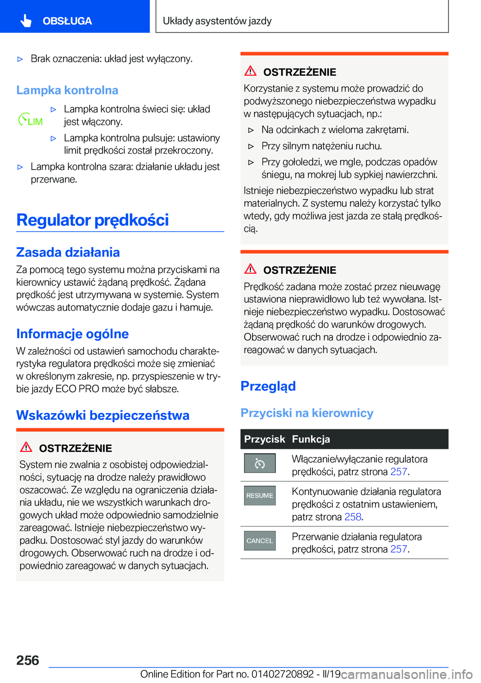 BMW X7 2019  Instrukcja obsługi (in Polish) 'x�B�r�a�k��o�z�n�a�c�z�e�n�i�a�:��u�k�ł�a�d��j�e�s�t��w�y�ł�
