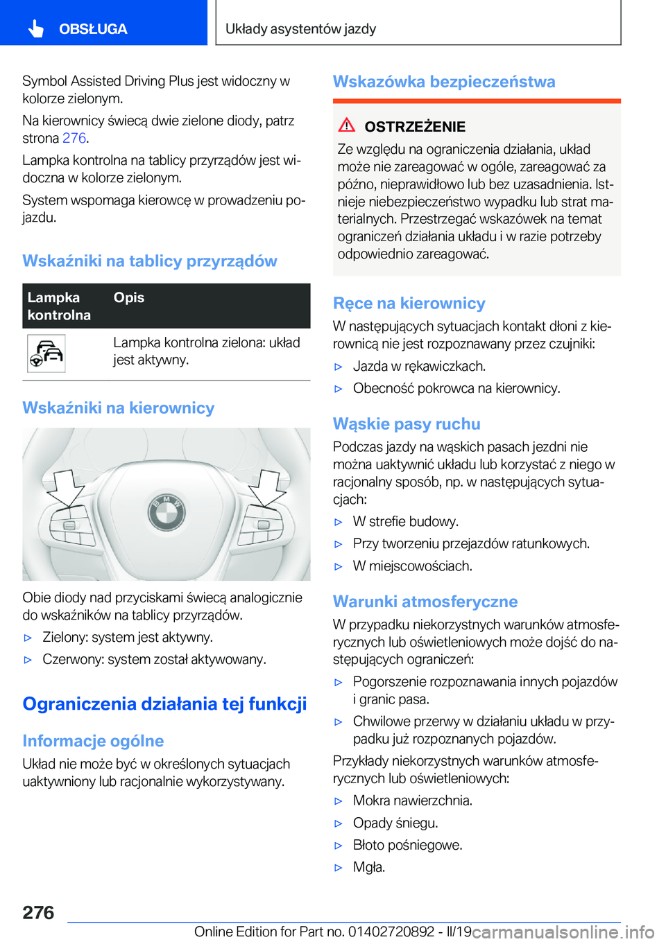 BMW X7 2019  Instrukcja obsługi (in Polish) �S�y�m�b�o�l��A�s�s�i�s�t�e�d��D�r�i�v�i�n�g��P�l�u�s��j�e�s�t��w�i�d�o�c�z�n�y��w
�k�o�l�o�r�z�e��z�i�e�l�o�n�y�m�.
�N�a��k�i�e�r�o�w�n�i�c�y��w�i�e�c�