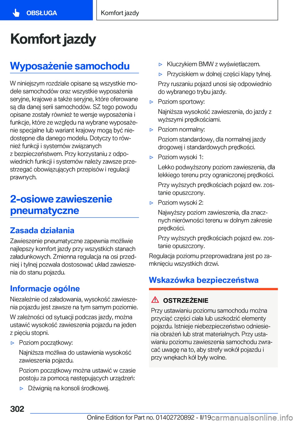 BMW X7 2019  Instrukcja obsługi (in Polish) �K�o�m�f�o�r�t��j�a�z�d�y�W�y�p�o�s�a9�e�n�i�e��s�a�m�o�c�h�o�d�u
�W��n�i�n�i�e�j�s�z�y�m��r�o�z�d�z�i�a�l�e��o�p�i�s�a�n�e��s�
