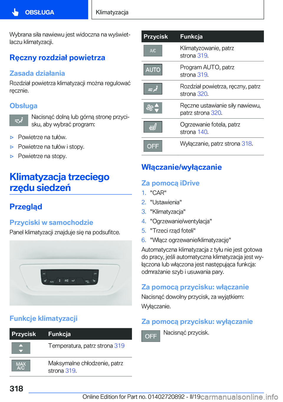 BMW X7 2019  Instrukcja obsługi (in Polish) �W�y�b�r�a�n�a��s�i�ł�a��n�a�w�i�e�w�u��j�e�s�t��w�i�d�o�c�z�n�a��n�a��w�y�w�i�e�tj�l�a�c�z�u��k�l�i�m�a�t�y�z�a�c�j�i�.
�R�