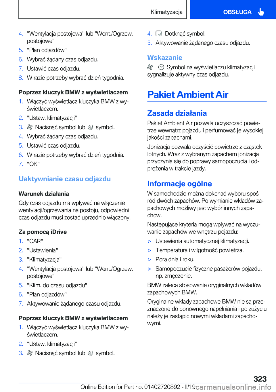 BMW X7 2019  Instrukcja obsługi (in Polish) �4�.��W�e�n�t�y�l�a�c�j�a��p�o�s�t�o�j�o�w�a���l�u�b���W�e�n�t�.�/�O�g�r�z�e�w�.
�p�o�s�t�o�j�o�w�e��5�.��P�l�a�n��o�d�j�a�z�d�