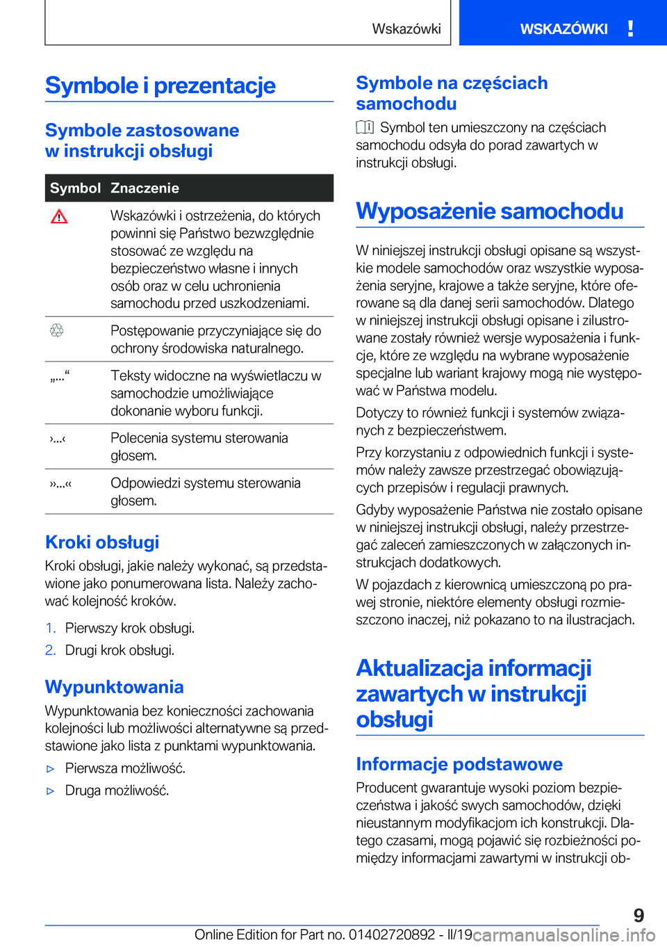 BMW X7 2019  Instrukcja obsługi (in Polish) �S�y�m�b�o�l�e��i��p�r�e�z�e�n�t�a�c�j�e
�S�y�m�b�o�l�e��z�a�s�t�o�s�o�w�a�n�e
�w��i�n�s�t�r�u�k�c�j�i��o�b�s�ł�u�g�i
�S�y�m�b�o�l�Z�n�a�c�z�e�n�i�e��W�s�k�a�z�
