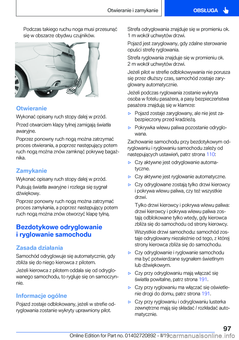 BMW X7 2019  Instrukcja obsługi (in Polish) �P�o�d�c�z�a�s��t�a�k�i�e�g�o��r�u�c�h�u��n�o�g�a��m�u�s�i��p�r�z�e�s�u�n�
