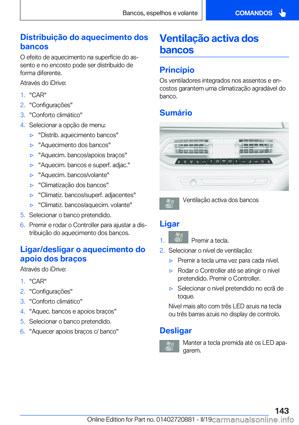 BMW X7 2019  Manual do condutor (in Portuguese) �D�i�s�t�r�i�b�u�i�