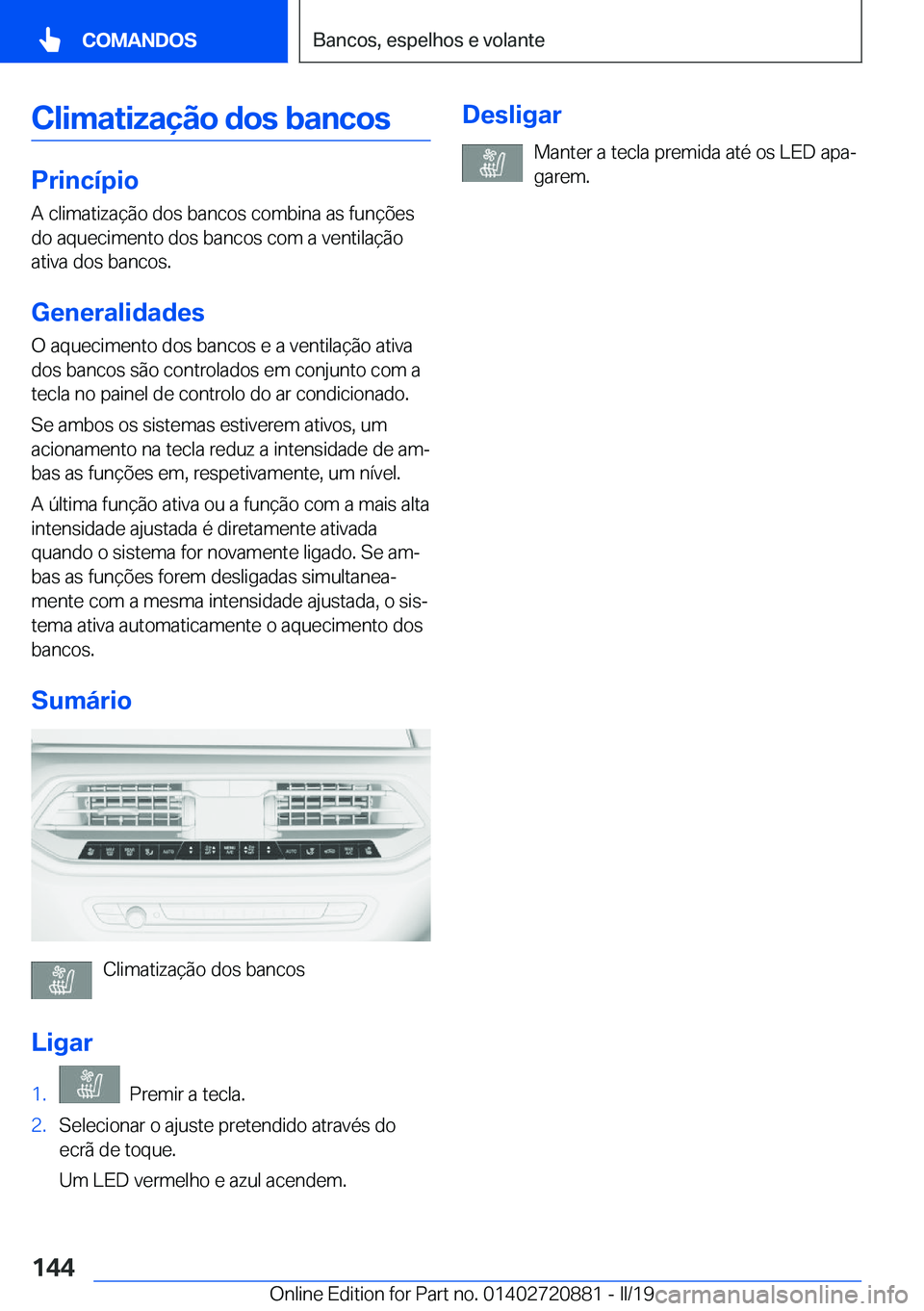 BMW X7 2019  Manual do condutor (in Portuguese) �C�l�i�m�a�t�i�z�a�