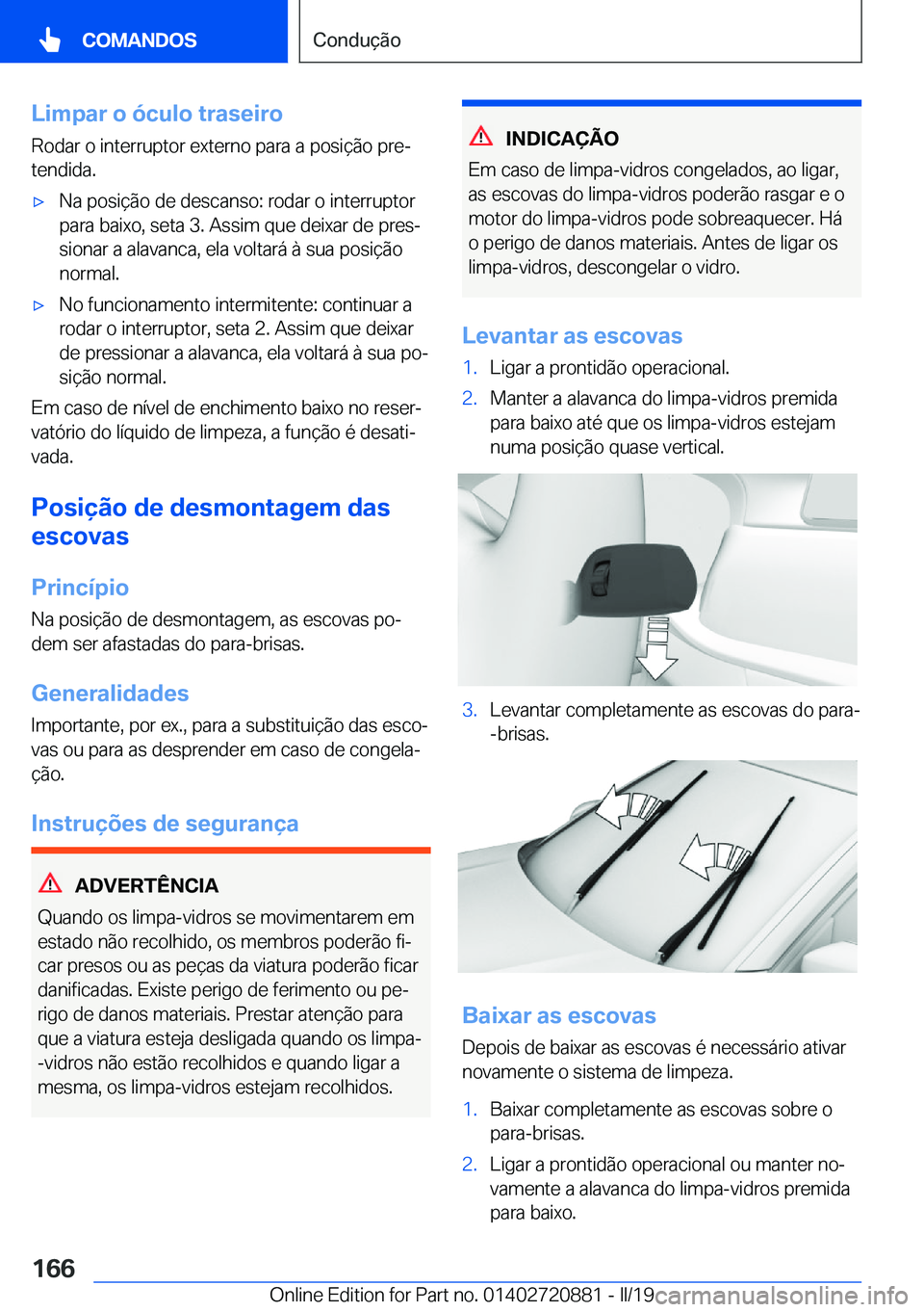BMW X7 2019  Manual do condutor (in Portuguese) �L�i�m�p�a�r��o��