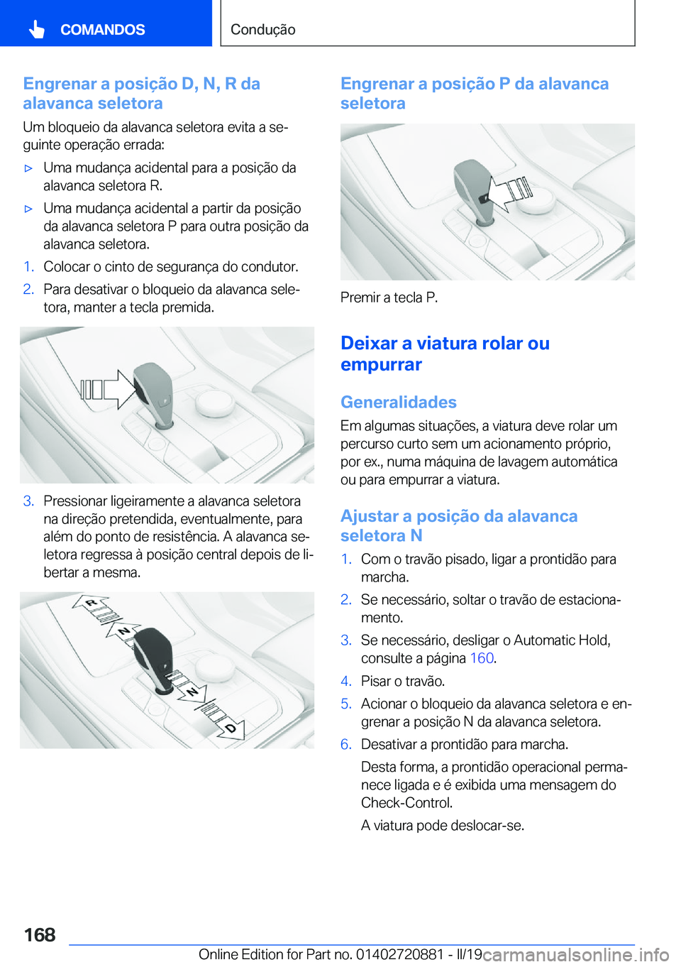 BMW X7 2019  Manual do condutor (in Portuguese) �E�n�g�r�e�n�a�r��a��p�o�s�i�