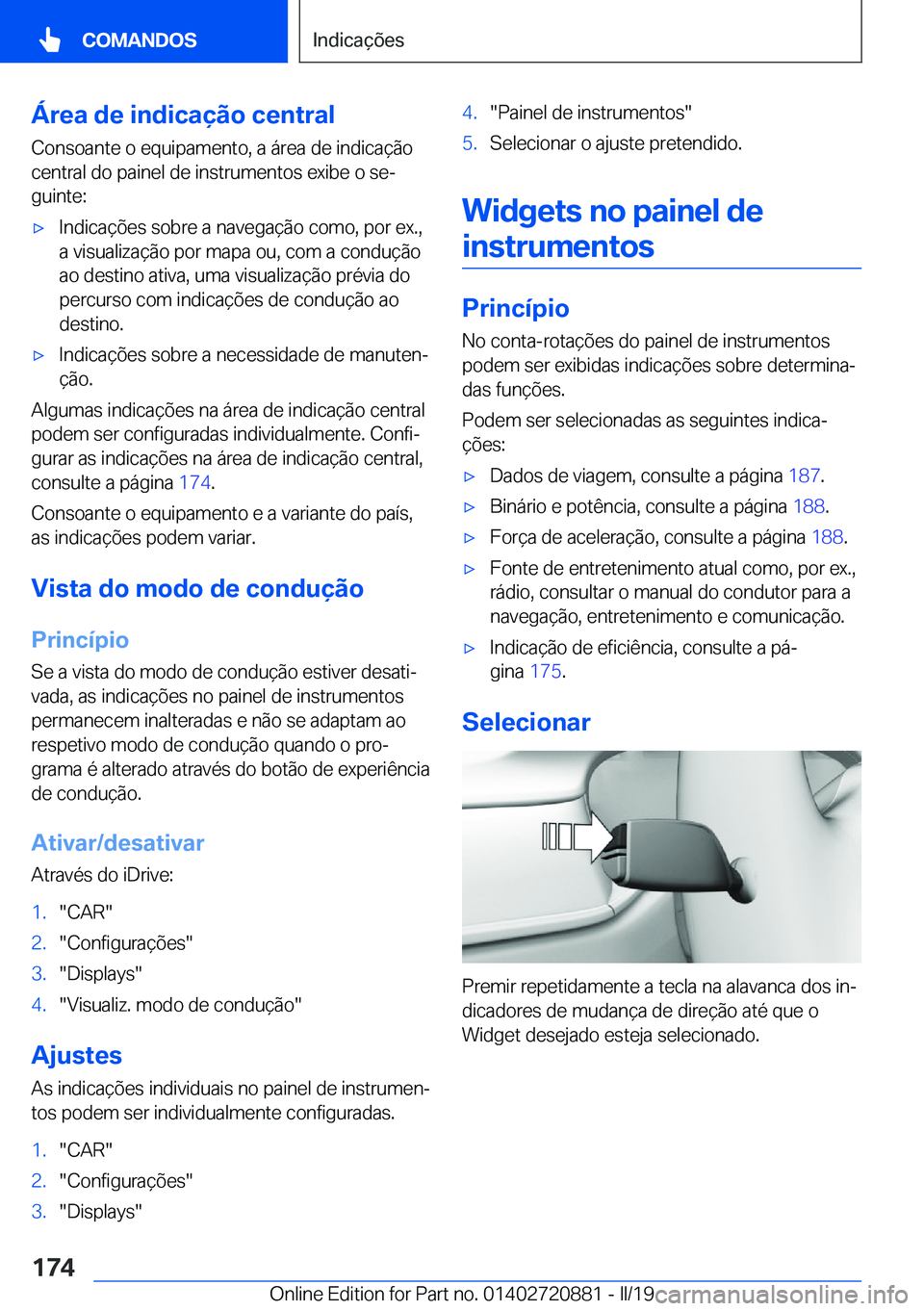 BMW X7 2019  Manual do condutor (in Portuguese) �Á�r�e�a��d�e��i�n�d�i�c�a�