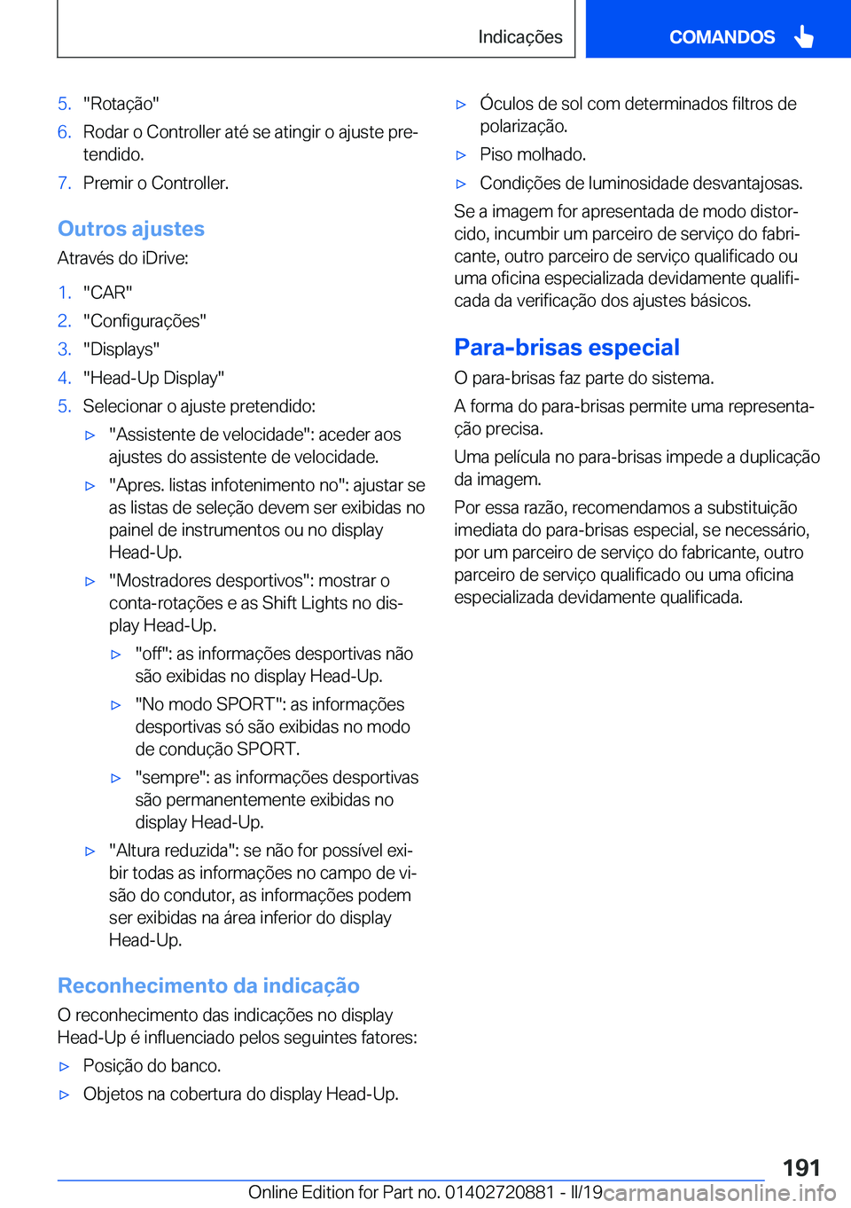 BMW X7 2019  Manual do condutor (in Portuguese) �5�.��R�o�t�a�