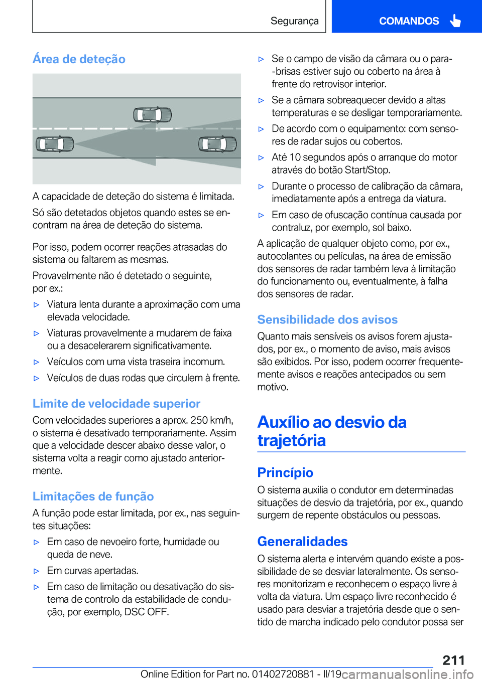 BMW X7 2019  Manual do condutor (in Portuguese) �Á�r�e�a��d�e��d�e�t�e�