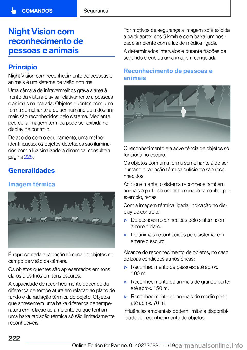 BMW X7 2019  Manual do condutor (in Portuguese) �N�i�g�h�t��V�i�s�i�o�n��c�o�m�r�e�c�o�n�h�e�c�i�m�e�n�t�o��d�e�p�e�s�s�o�a�s��e��a�n�i�m�a�i�s
�P�r�i�n�c�