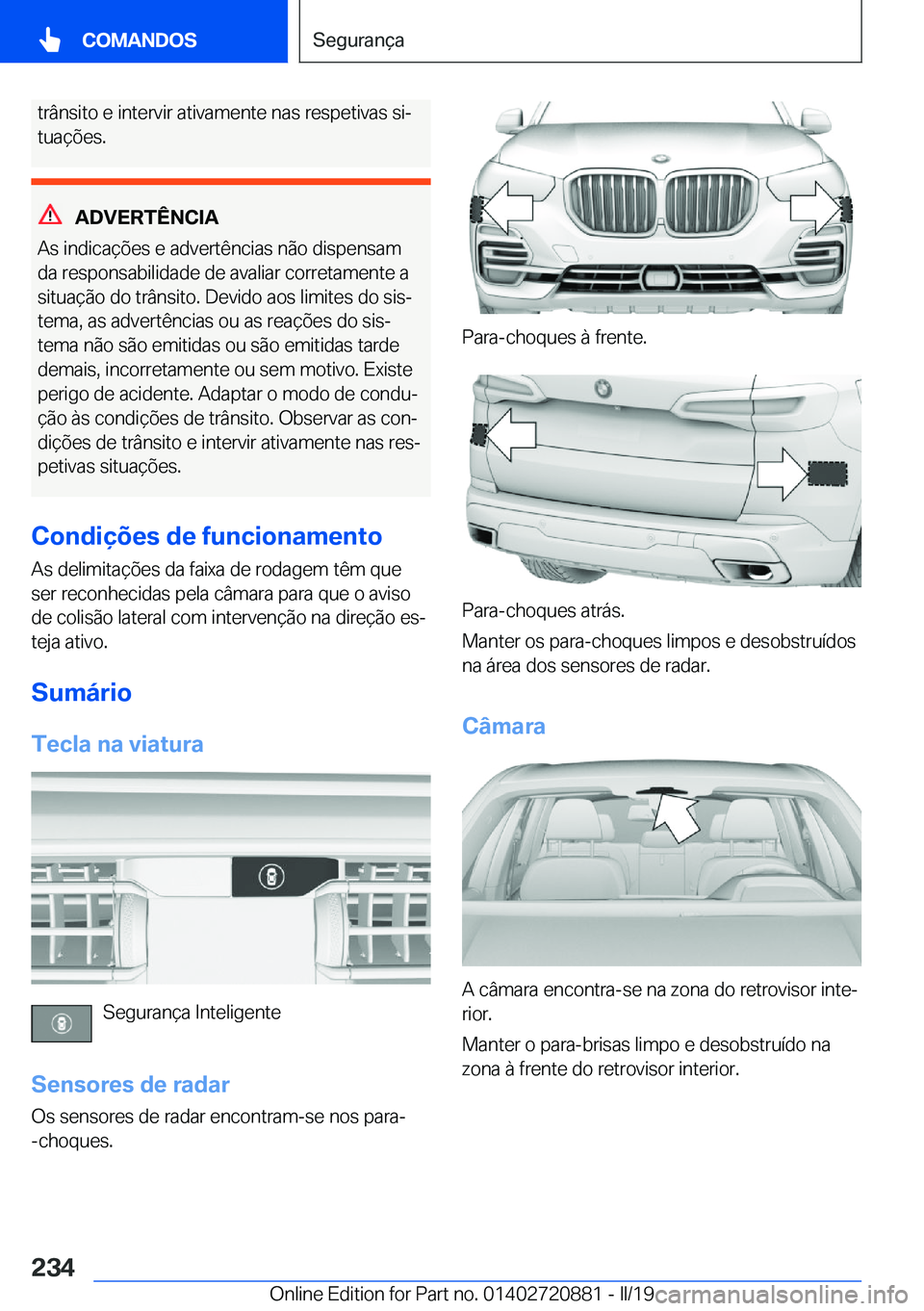 BMW X7 2019  Manual do condutor (in Portuguese) �t�r�â�n�s�i�t�o��e��i�n�t�e�r�v�i�r��a�t�i�v�a�m�e�n�t�e��n�a�s��r�e�s�p�e�t�i�v�a�s��s�iª
�t�u�a�