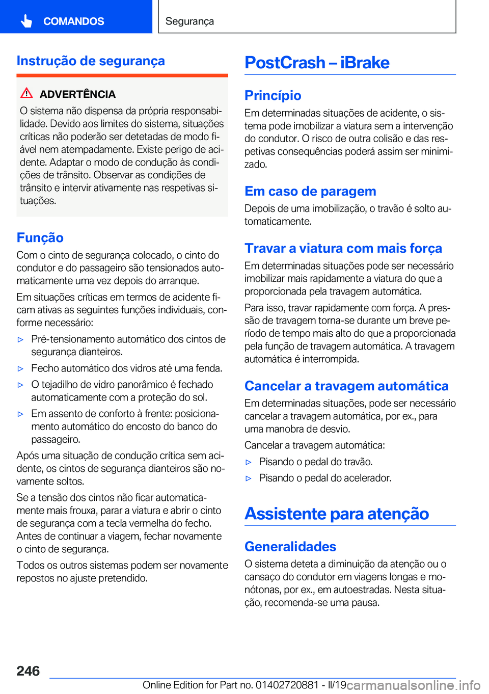 BMW X7 2019  Manual do condutor (in Portuguese) �I�n�s�t�r�u�