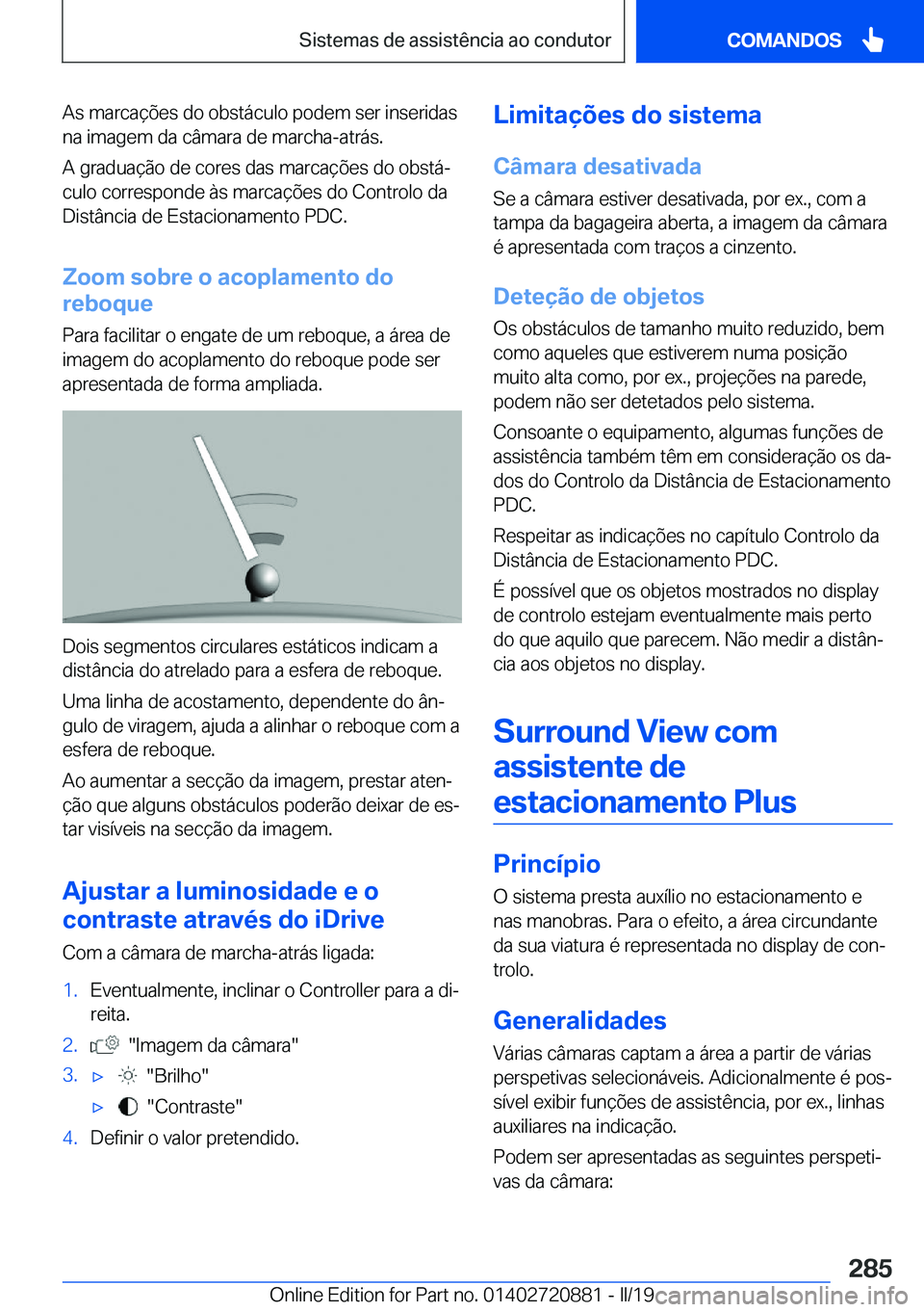 BMW X7 2019  Manual do condutor (in Portuguese) �A�s��m�a�r�c�a�