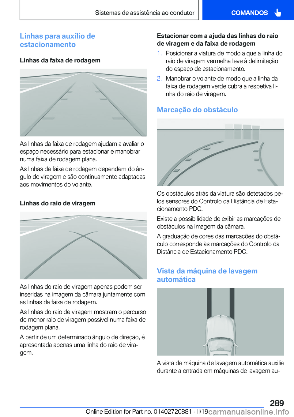 BMW X7 2019  Manual do condutor (in Portuguese) �L�i�n�h�a�s��p�a�r�a��a�u�x�