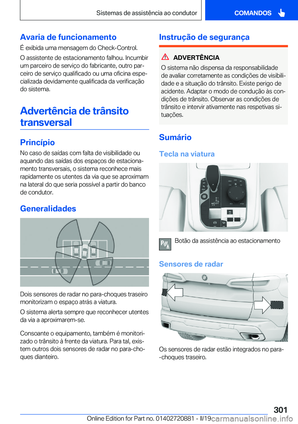 BMW X7 2019  Manual do condutor (in Portuguese) �A�v�a�r�i�a��d�e��f�u�n�c�i�o�n�a�m�e�n�t�o�