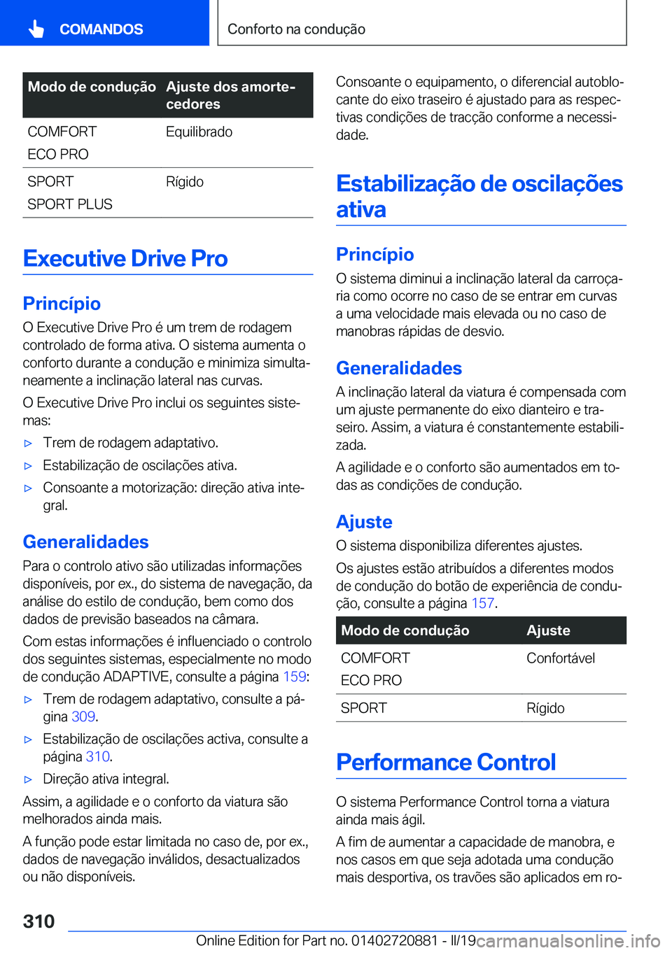 BMW X7 2019  Manual do condutor (in Portuguese) �M�o�d�o��d�e��c�o�n�d�u�