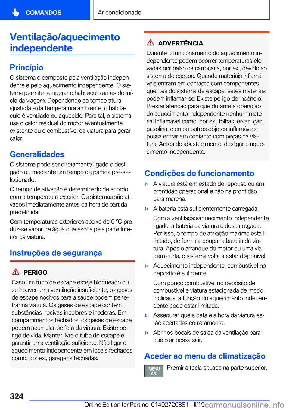 BMW X7 2019  Manual do condutor (in Portuguese) �V�e�n�t�i�l�a�
