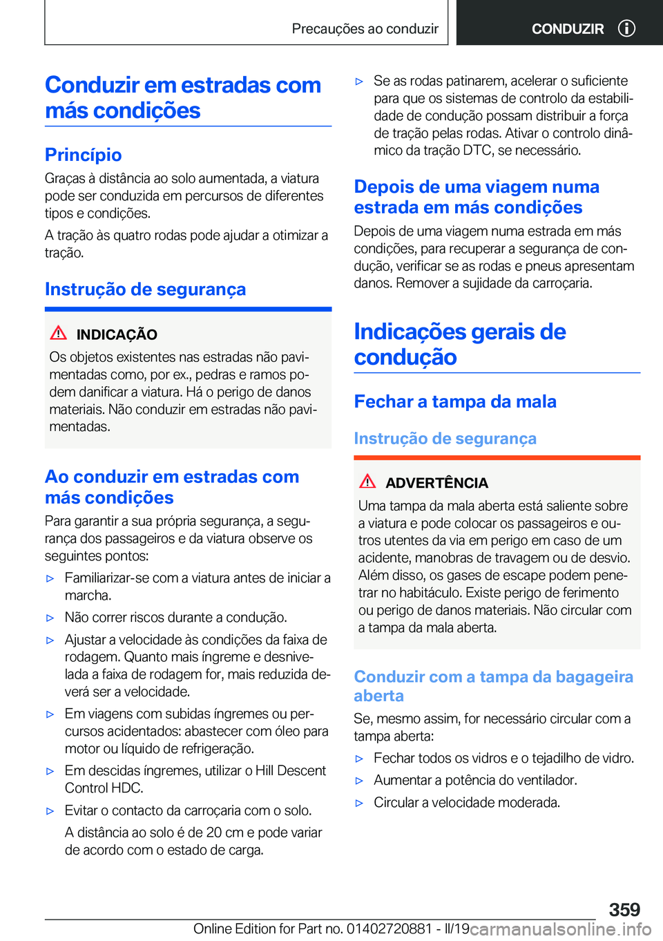 BMW X7 2019  Manual do condutor (in Portuguese) �C�o�n�d�u�z�i�r��e�m��e�s�t�r�a�d�a�s��c�o�m�m�á�s��c�o�n�d�i�