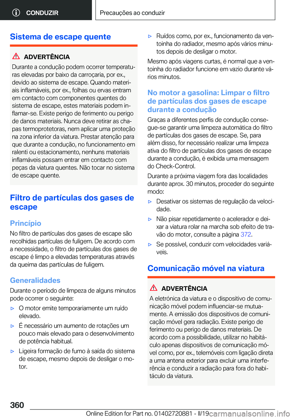 BMW X7 2019  Manual do condutor (in Portuguese) �S�i�s�t�e�m�a��d�e��e�s�c�a�p�e��q�u�e�n�t�e
�A�D�V�E�R�T�