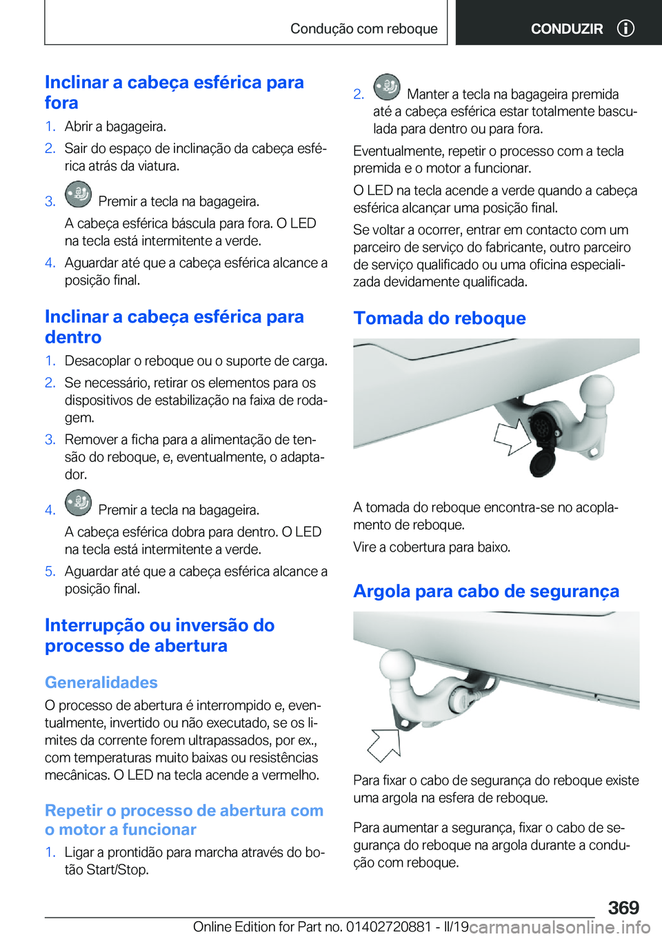 BMW X7 2019  Manual do condutor (in Portuguese) �I�n�c�l�i�n�a�r��a��c�a�b�e�