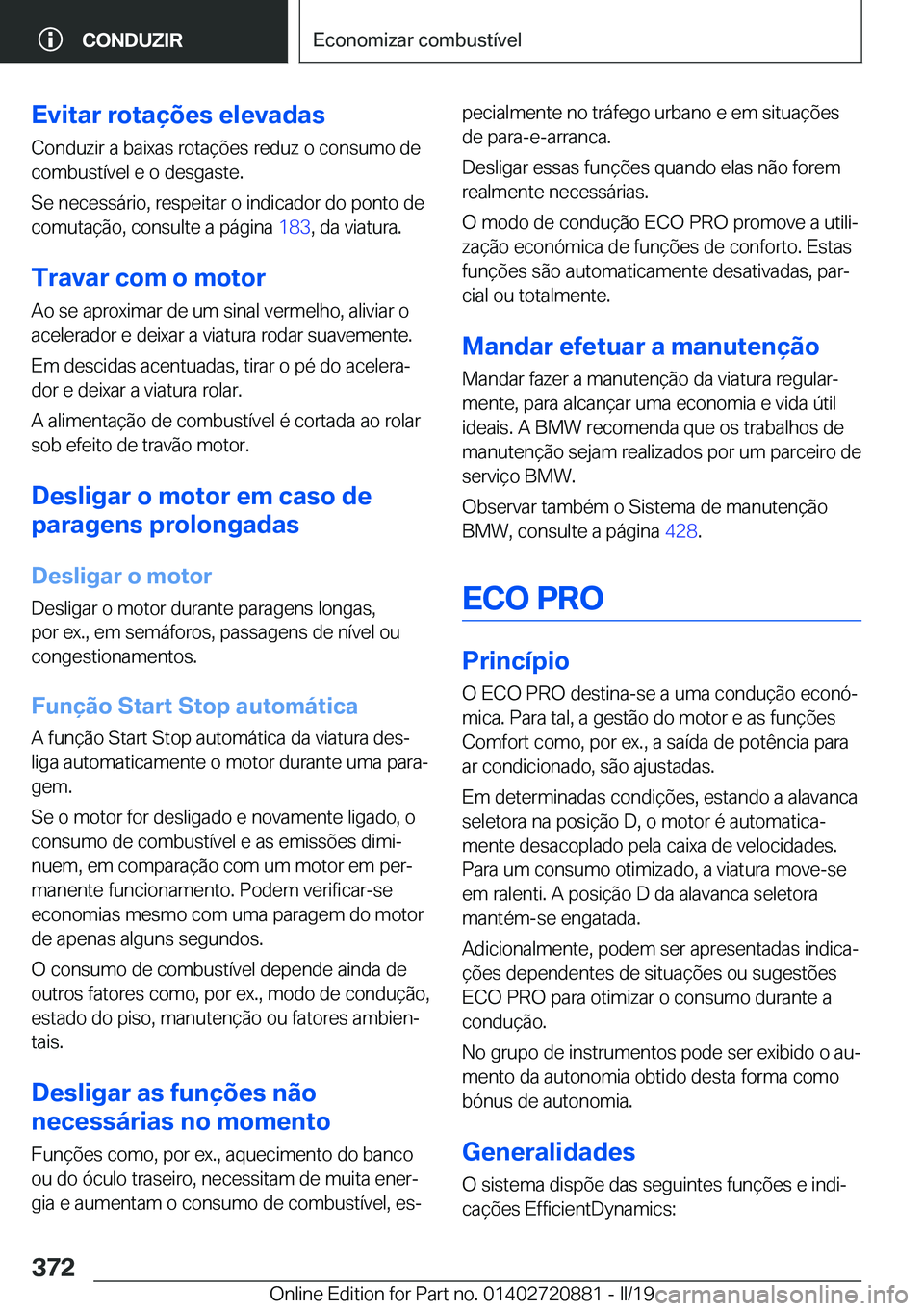 BMW X7 2019  Manual do condutor (in Portuguese) �E�v�i�t�a�r��r�o�t�a�