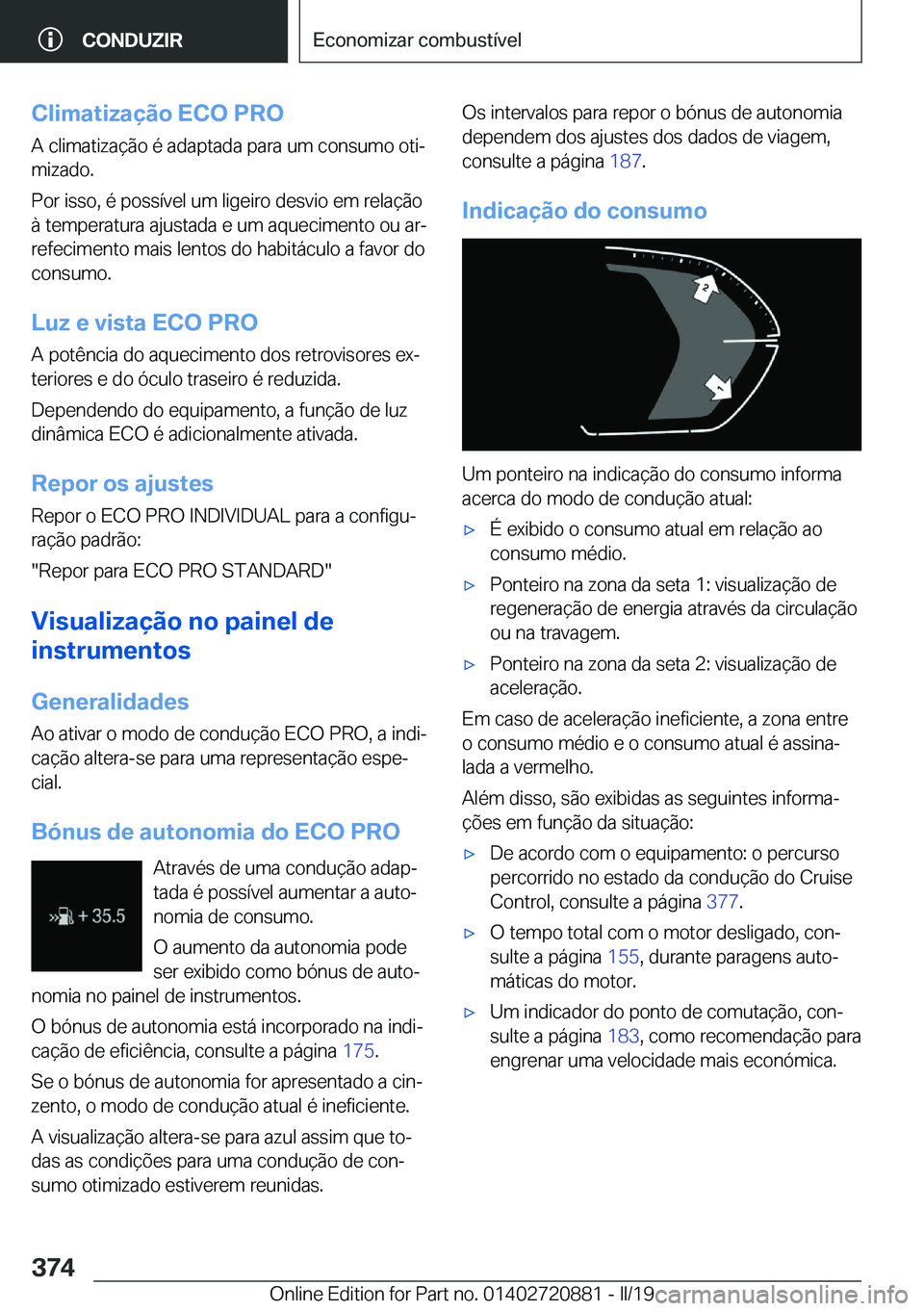 BMW X7 2019  Manual do condutor (in Portuguese) �C�l�i�m�a�t�i�z�a�