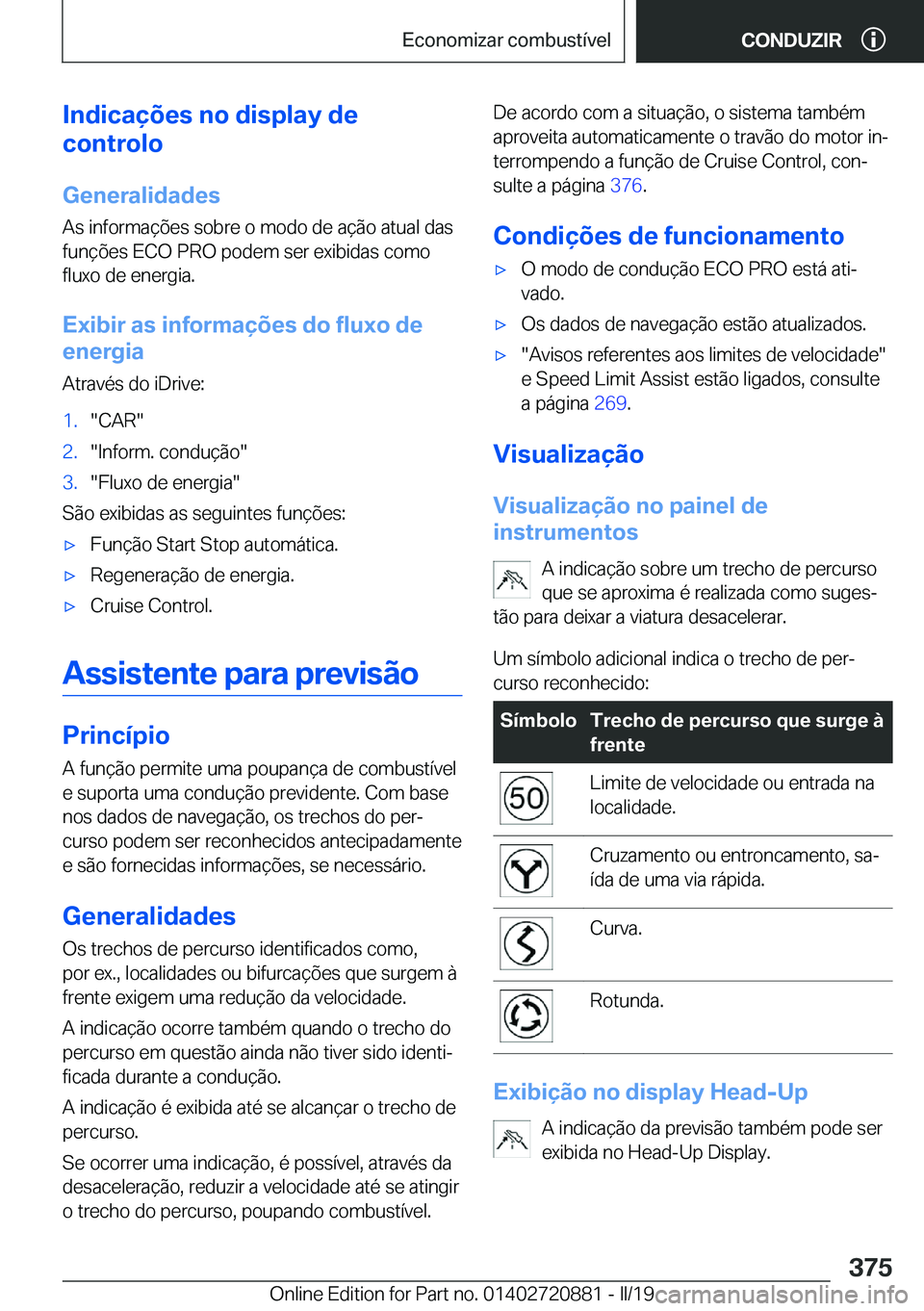 BMW X7 2019  Manual do condutor (in Portuguese) �I�n�d�i�c�a�