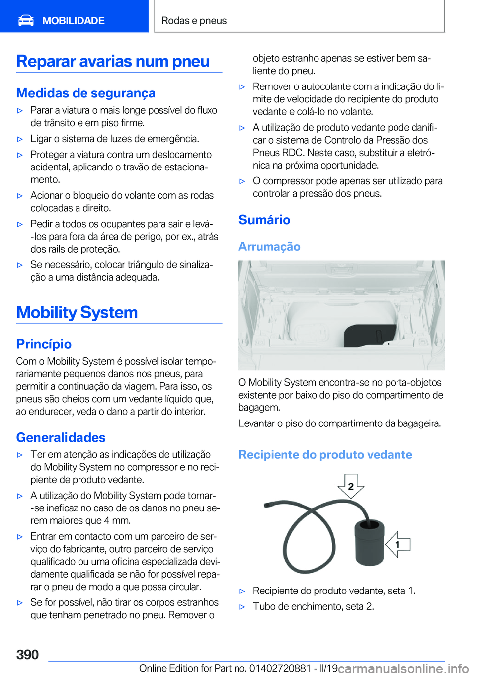 BMW X7 2019  Manual do condutor (in Portuguese) �R�e�p�a�r�a�r��a�v�a�r�i�a�s��n�u�m��p�n�e�u
�M�e�d�i�d�a�s��d�e��s�e�g�u�r�a�n�