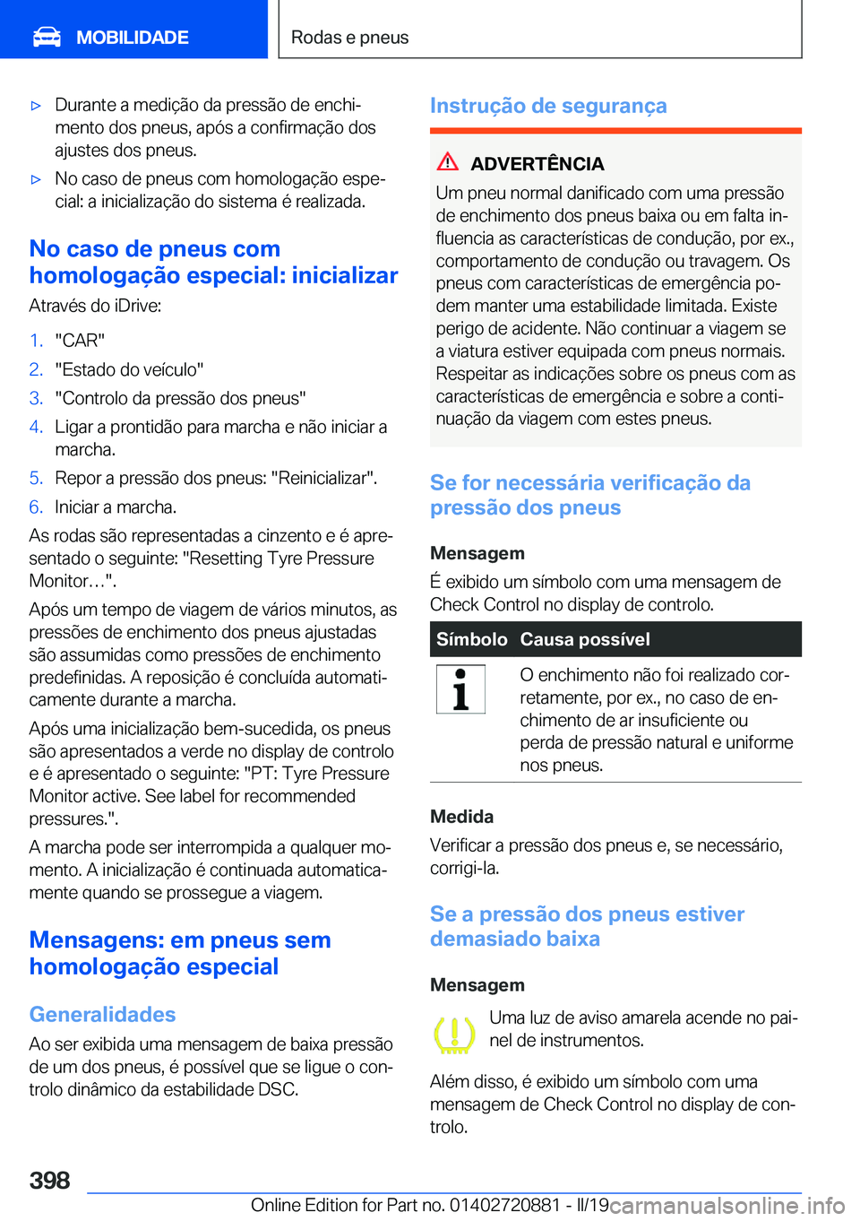 BMW X7 2019  Manual do condutor (in Portuguese) x�D�u�r�a�n�t�e��a��m�e�d�i�