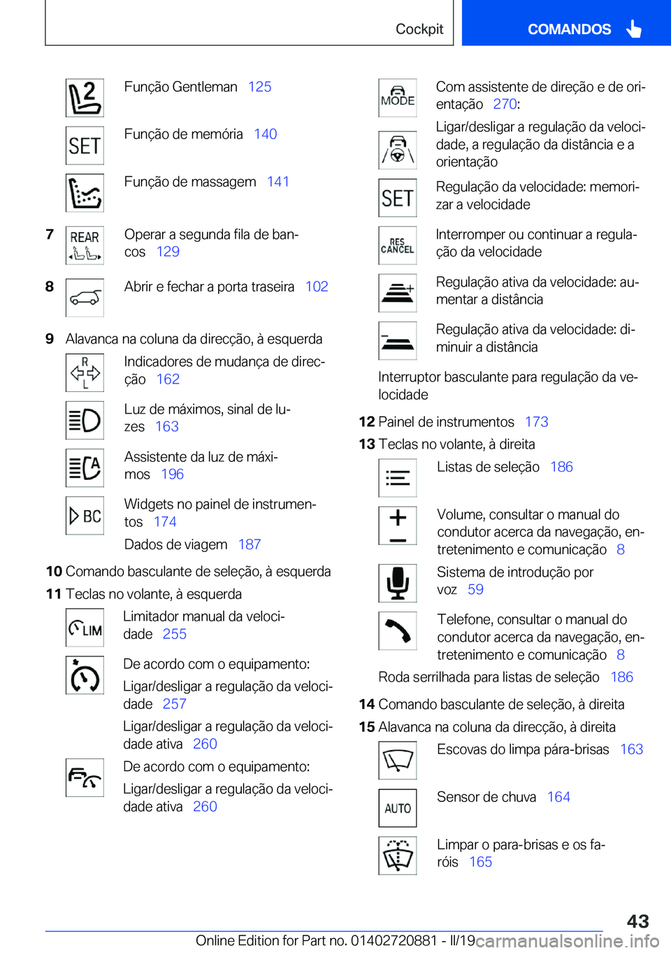 BMW X7 2019  Manual do condutor (in Portuguese) �F�u�n�