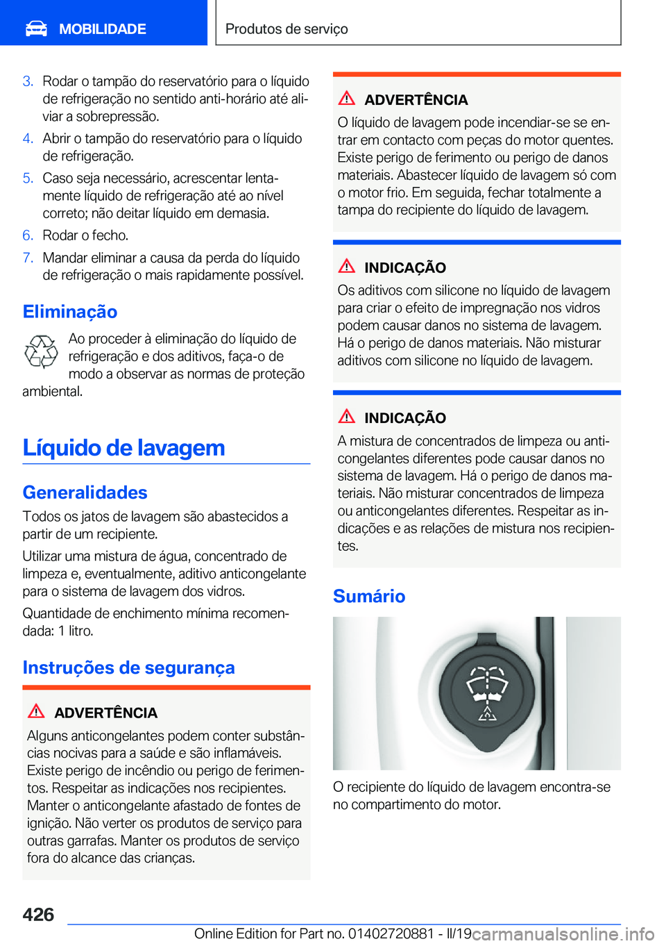 BMW X7 2019  Manual do condutor (in Portuguese) �3�.�R�o�d�a�r��o��t�a�m�p�ã�o��d�o��r�e�s�e�r�v�a�t�ó�r�i�o��p�a�r�a��o��l�